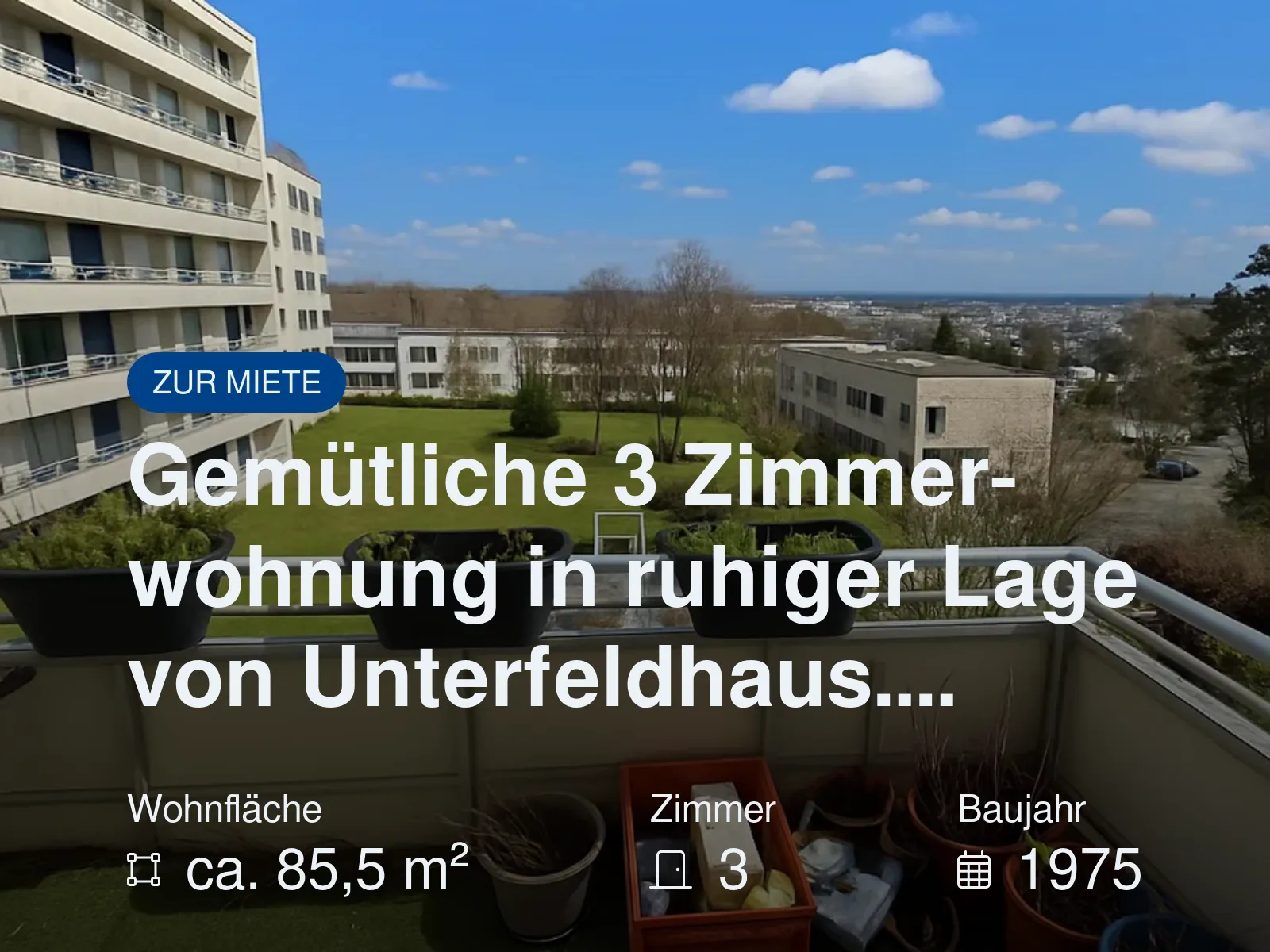 Neu im Angebot: Gemütliche 3 Zimmerwohnung in ruhiger Lage von Unterfeldhaus….