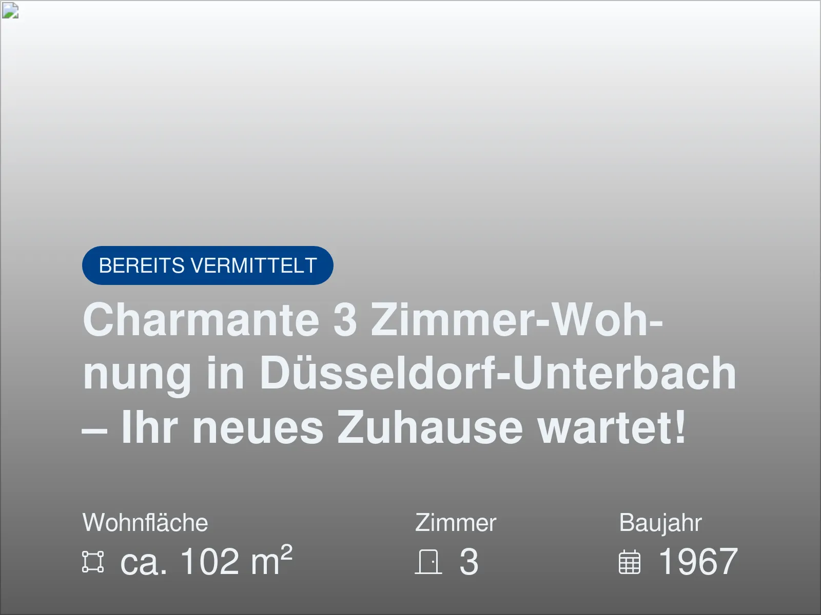 Nicht mehr verfügbar: Charmante 3 Zimmer-Wohnung in Düsseldorf-Unterbach – Ihr neues Zuhause wartet!