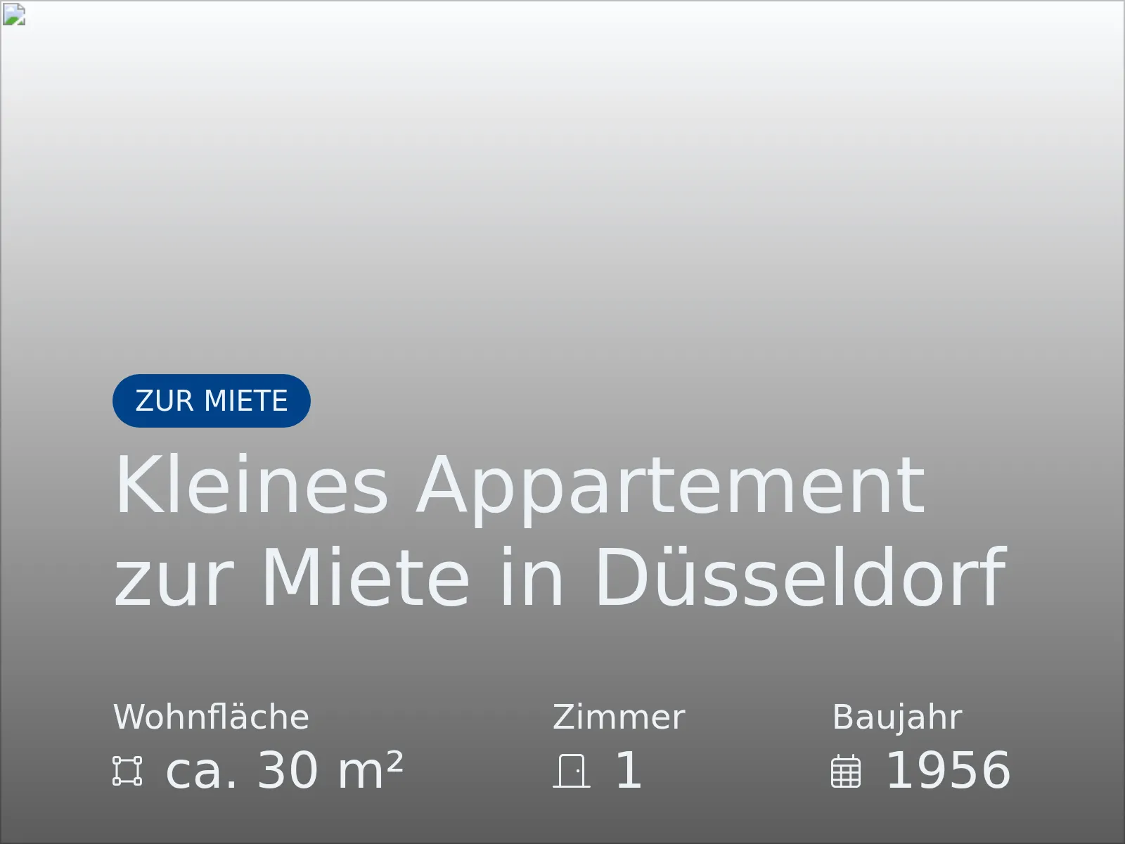 Neu im Angebot: Kleines Appartement zur Miete in Düsseldorf