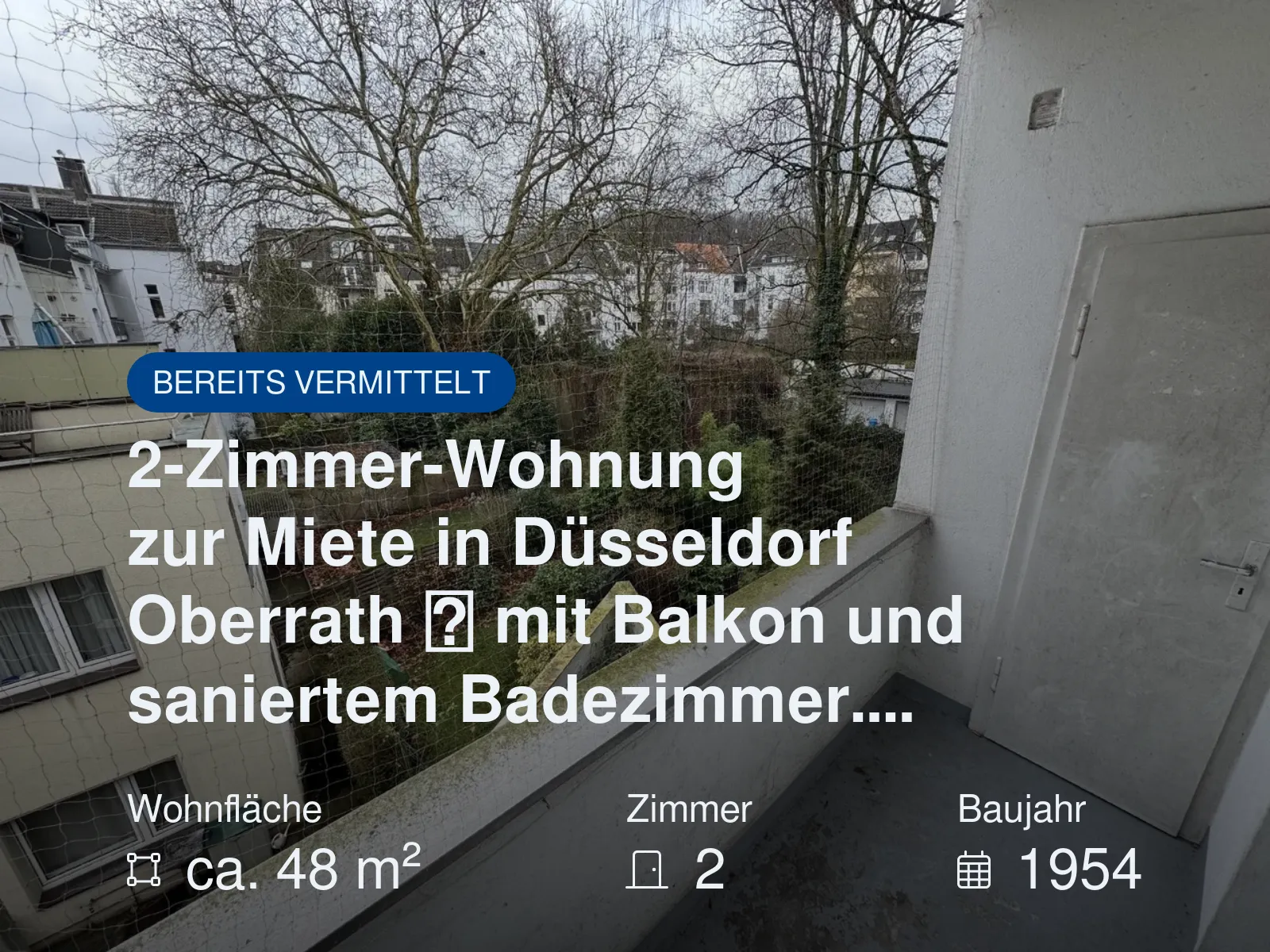 Neu im Angebot: 2-Zimmer-Wohnung zur Miete in Düsseldorf Oberrath  mit Balkon und saniertem Badezimmer….
