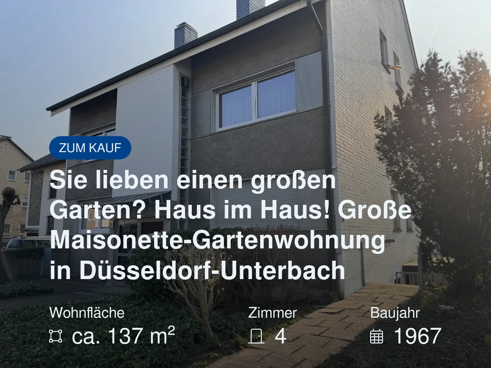 Neu im Angebot: Sie lieben einen großen Garten? Haus im Haus! Große Maisonette-Gartenwohnung in Düsseldorf-Unterbach